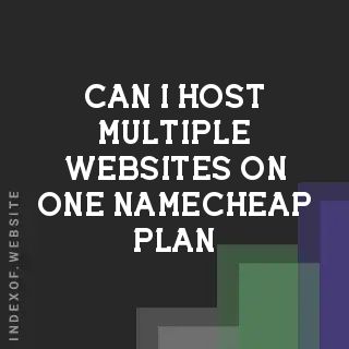 Can I host multiple websites on one Namecheap plan? Banners