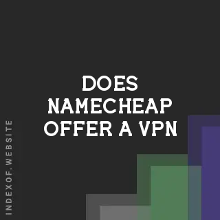 Does Namecheap offer a VPN? Banners