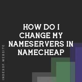 How do I change my nameservers in Namecheap? Banners