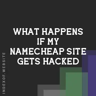 What happens if my Namecheap site gets hacked? Banners